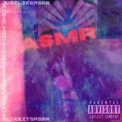 ASMR - ft. LAXKE & LIGHTNING RAGER ZAREK