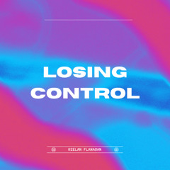 LOSING CONTROL