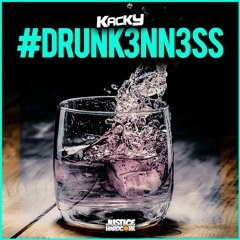 ❌❌𝗡𝗘𝗪 𝗔𝗥𝗧𝗜𝗦𝗧❌❌ Kacky - #DRUNK3NN3SS ✅FREE DOWNLOAD✅