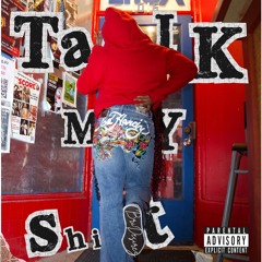 Talk My Shit