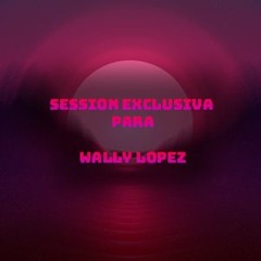 Sesion exclusiva para Wally Lopez