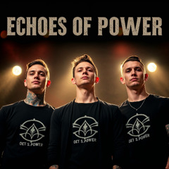 Echoes of Power Vol2