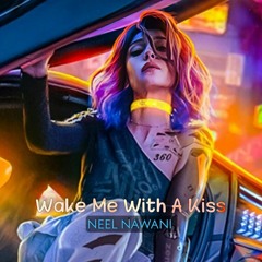 Wake Me With A Kiss.wav