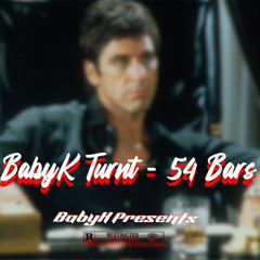 BabyK Turnt - “54 Barz” (Official Audio)