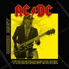 ⚡️THUNDERSTRUCK - AC/DC [DØWD's Psy-Edit]⚡️