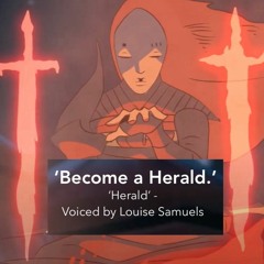 ' Become A Herald ' - Character Ad Voiced by #louisesamuels