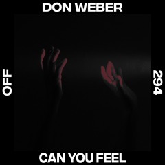 Don Weber - Can You Feel [Off Recordings]
