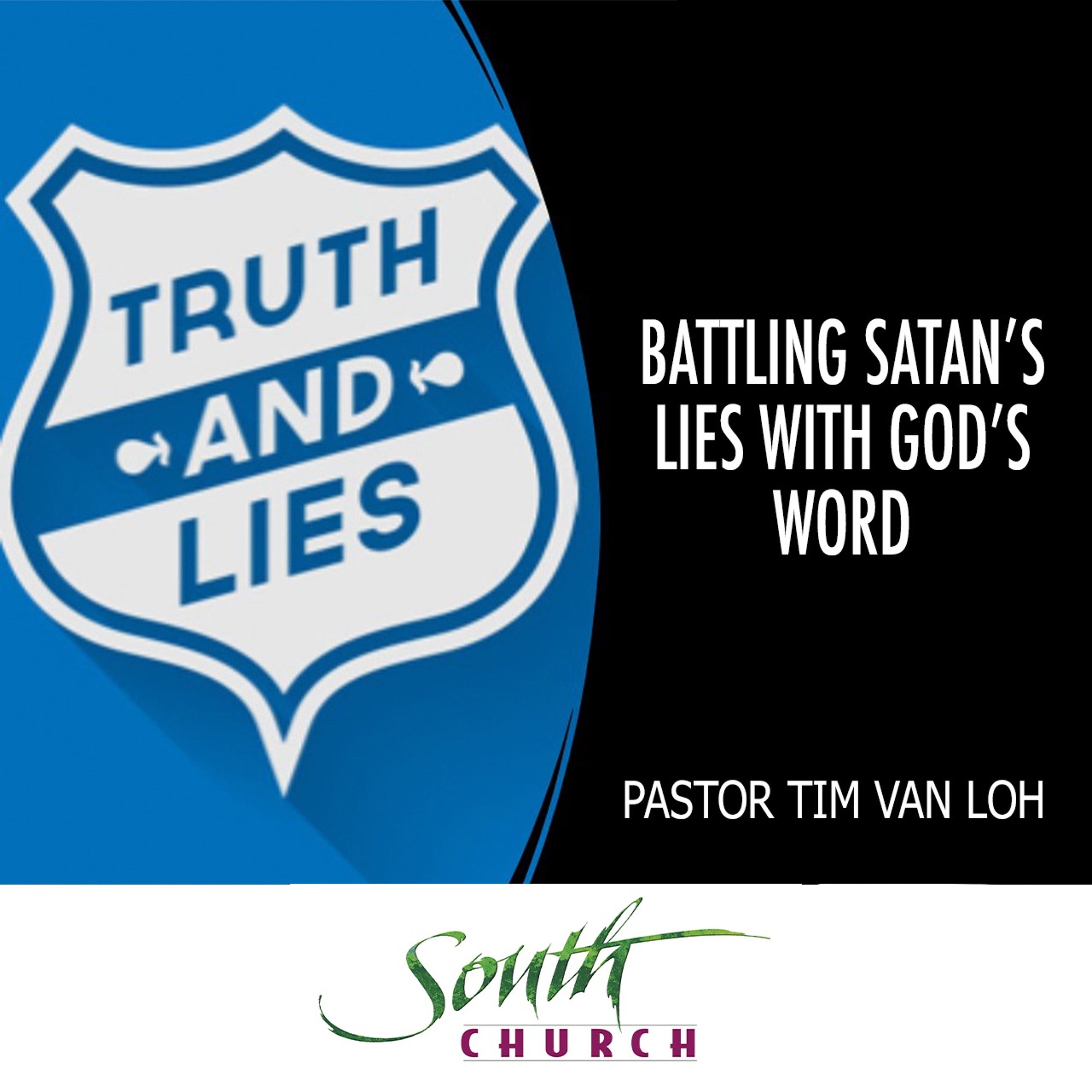 Aug 15, 2021 - Pastor Tim VanLoh "Battling Satan's Lies With God's Word" episode artwork
