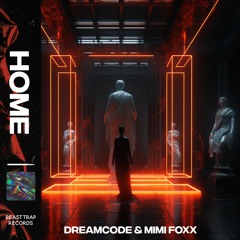 dreamcode & MIMI FOXX - Home