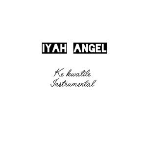 Ke Kwatile (Instrumental)