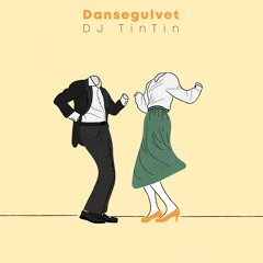DJ TinTin - Dansegulvet