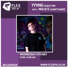 FLEX FM - YYVNG Guest Mix [Worldwide Exclusive]