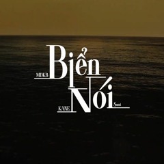 Biển Nói - OZean X KANE X SUMI Prod. JonT (MOFU Remix)