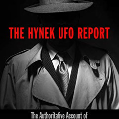 [ACCESS] EBOOK 📭 The Hynek UFO Report: The Authoritative Account of the Project Blue