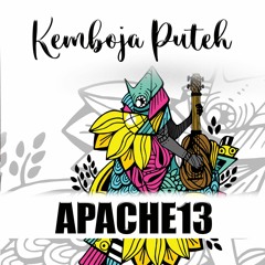 Kemboja Puteh-Apache13 Ft Miftah Arif