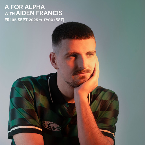 A For Alpha with Aiden Francis - 05 September 2025