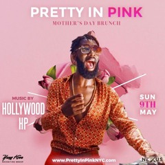HOLLYWOOD HP PRETTY IN PINK LIVE AUDIO MAY 9TH 2021