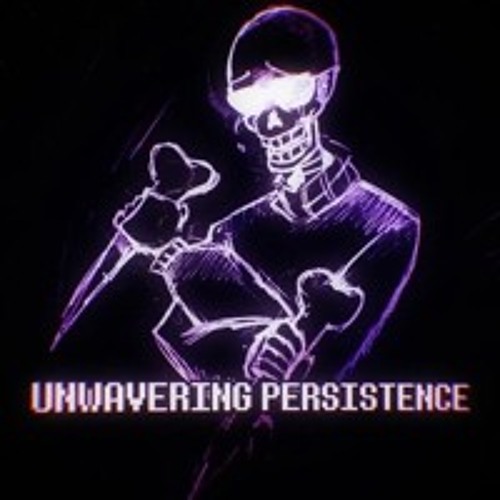 UNWAVERING PERSISTENCE (2020)