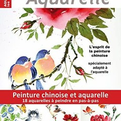 [Télécharger le livre] Les carnets aquarelle n°25: peinture chinoise et aquarelle - 18 aquarelles