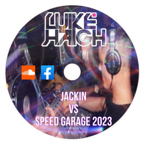 JACKIN x SPEED GARAGE MIX 2023