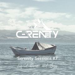 Serenity Sessions #7 - Liquid DnB Mix