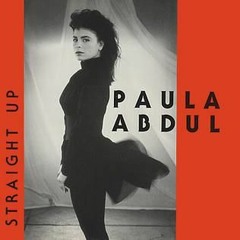 Paula Abdul - Straight Up ( Writer Remix )