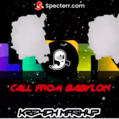 Call from Babylon (Krzych Mashup)