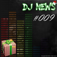 DJ Swen - DJ News Episode #009 - Christmas Edition