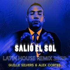 Don Omar - Salió El Sol (Guille Silvers & Alex Cortes Remix)