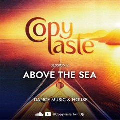 2 | "Above the Sea"  | DANCE & HOUSE | Isla Tortuga, Costa Rica