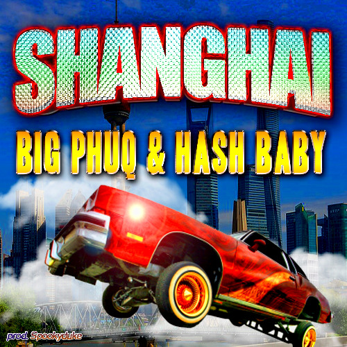 SHANGHAI feat. Hash Baby (prod. Spookyduke)