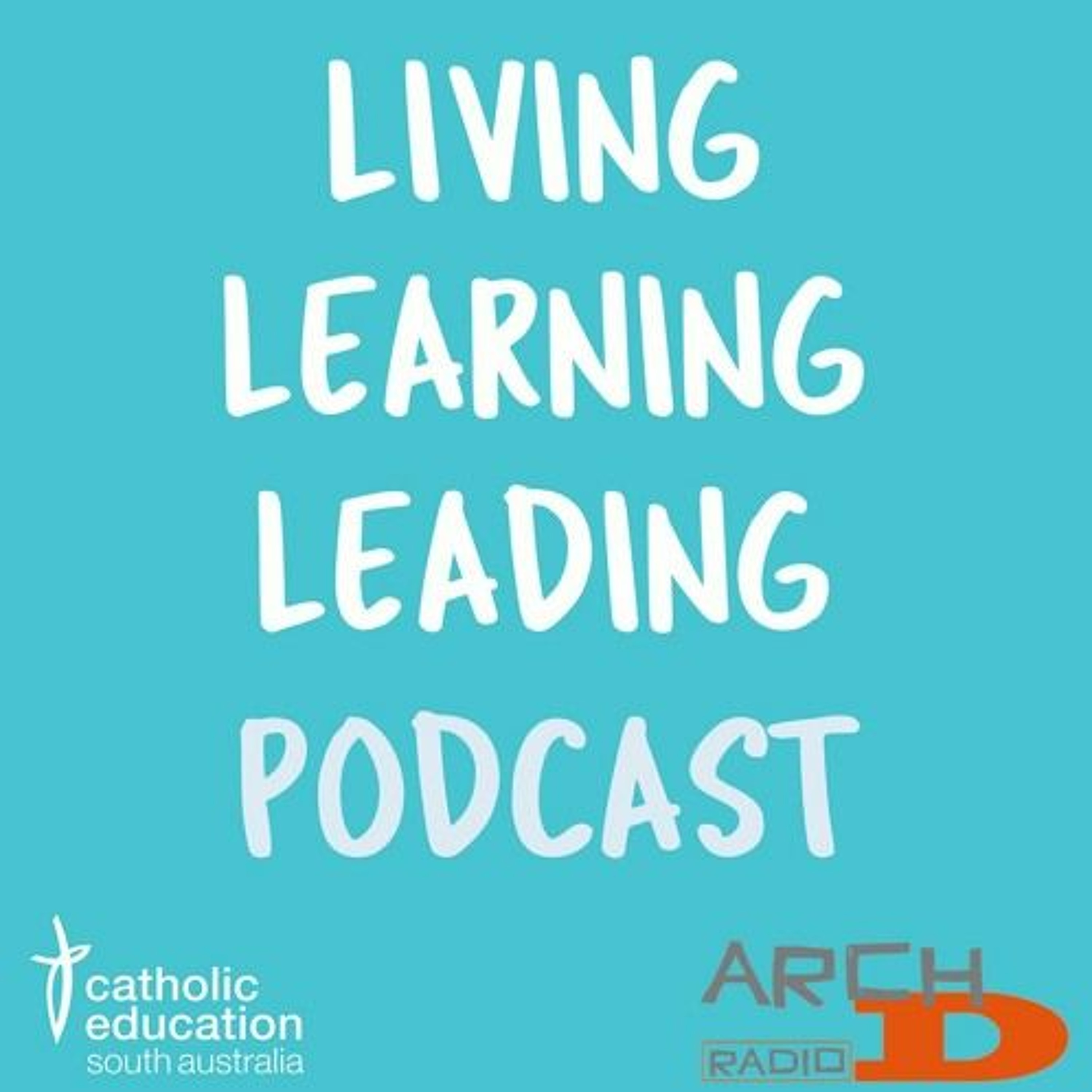 Living Learning Leading Podcast