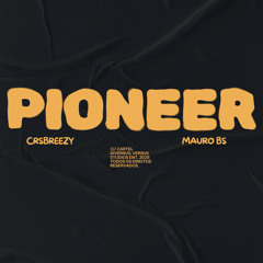 PIONEER (feat. Mauro BS)