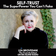 Self-Trust - The Superpower You Can't Fake