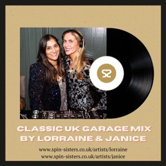 Lorraine and Janice - Classic UK Garage Mix