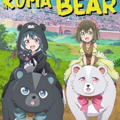 Kuma Kuma Kuma Bear Season  Episode  Full Episode -48908