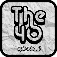 The40 Ep.7 - d mix