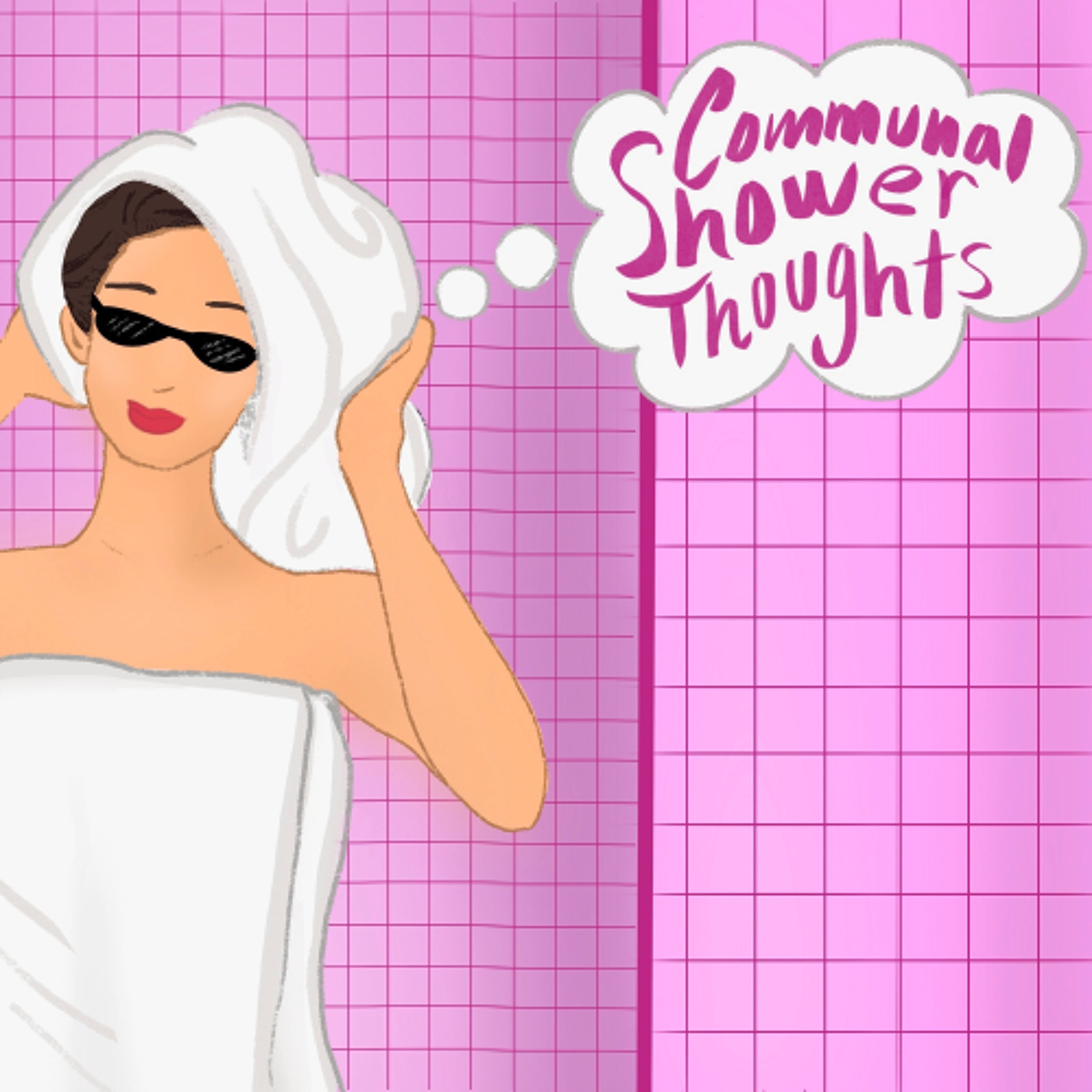 Communal Shower Thoughts: Washed up