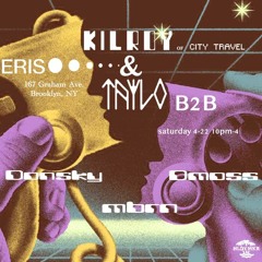 KILO DJ SET (KILROY B2B TAYLO) - ERIS (4/22/23)