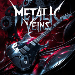Metallic Veins