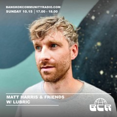 Matt Harris & Friends W/ Lubric - 15th October 2023