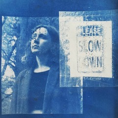Slow Down
