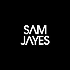 Sam Jayes - Festival Mix