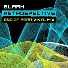 BLARK END OF YEAR MIX VINYL RETROSPECTIVEZ SOUNDZ