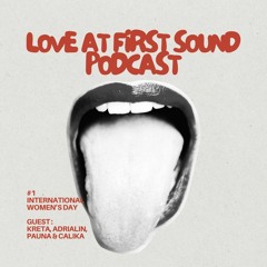 Love at first Sound Podcast #1 - feminist fight day 2024