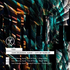 Premiere: 2 - Juan Zolbaran & Suave - City Of Tears (Matpri Remix) [TIEDDIG006]