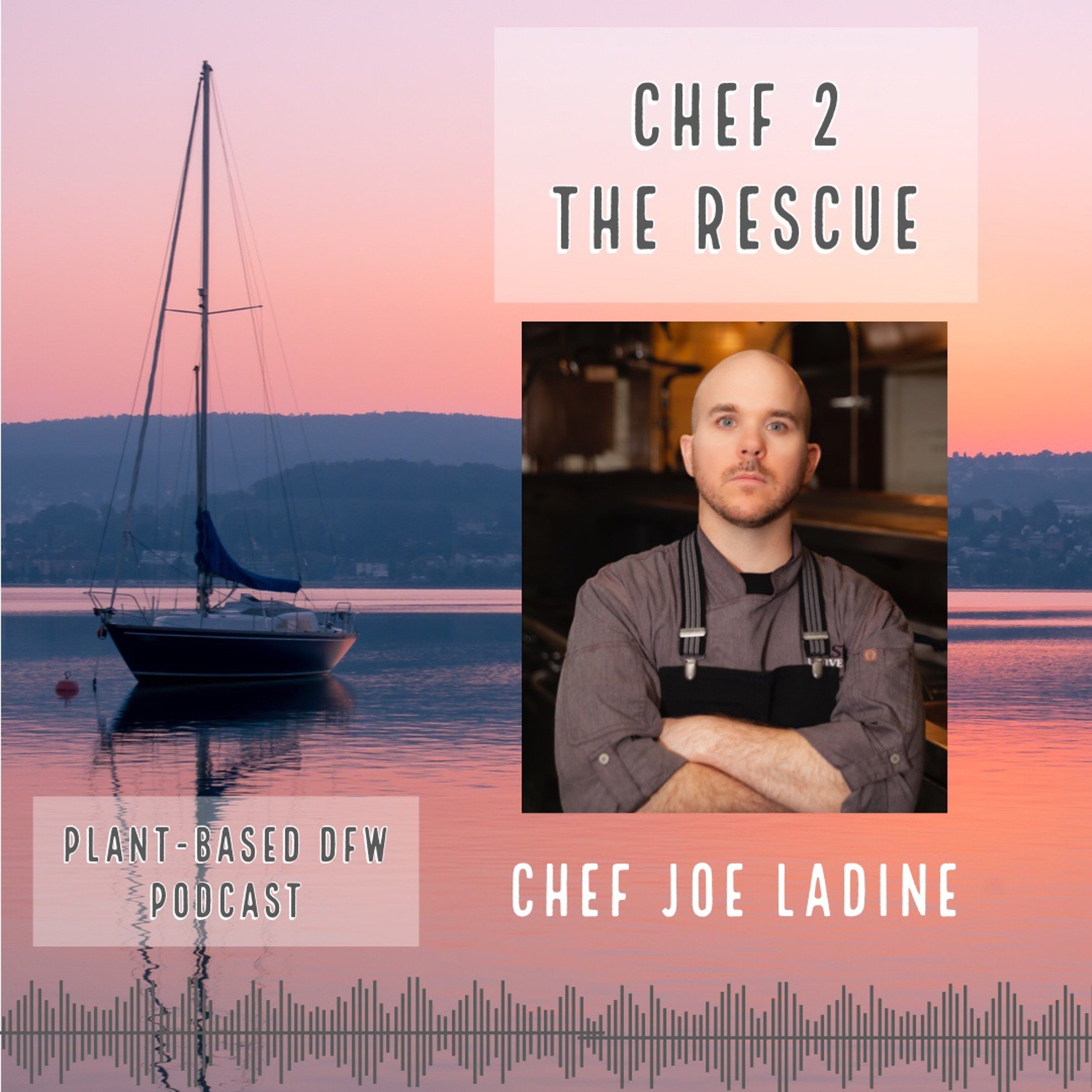 45:  Chef 2 The Rescue | Chef Joe Ladine Image