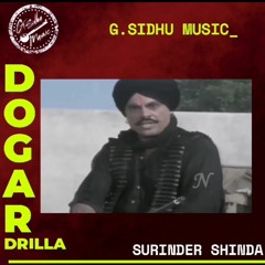DOGAR - SURINDER SHINDA X G.SIDHU MUSIC_