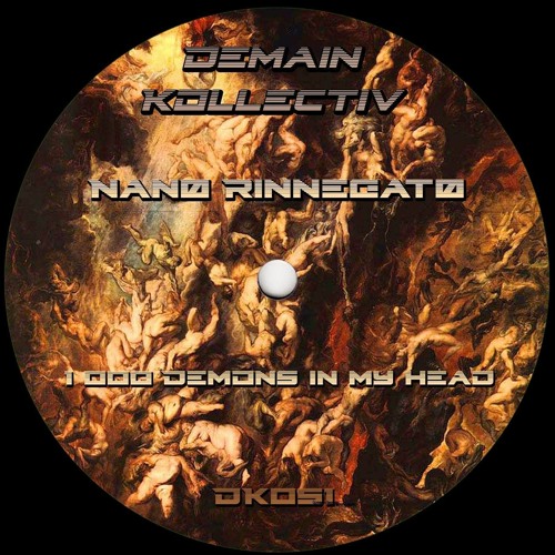 Nanø Rinnegatø - 1000 Demons In My Head (DK 051) FREE DL
