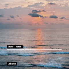 Episode 4 | Uluwatu - Progressive/Melodic House Mix